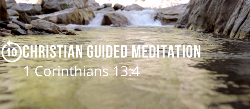 Love is Patient Guided Meditation