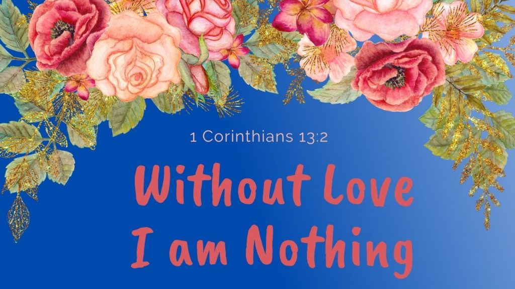 Flowerers surround the words of 1 Corinthians 13:2